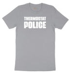 Thermostat Police - Mens & Ladies T-Shirt Short Sleeve Tee - Athletic Heather Grey