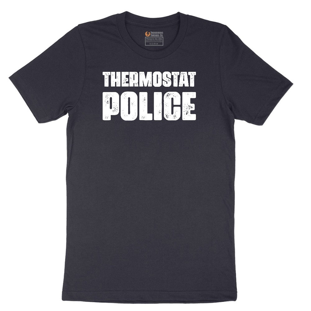Thermostat Police - Mens & Ladies T-Shirt Short Sleeve Tee - Deep Navy