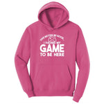 This Better Be Good I Paused My Game to Be Here - Mens & Ladies T-Shirt Youth Hoodie - Sangria