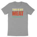 This is My Meat Smoking Shirt Ladies Short Sleeve Tee - Granite Heather