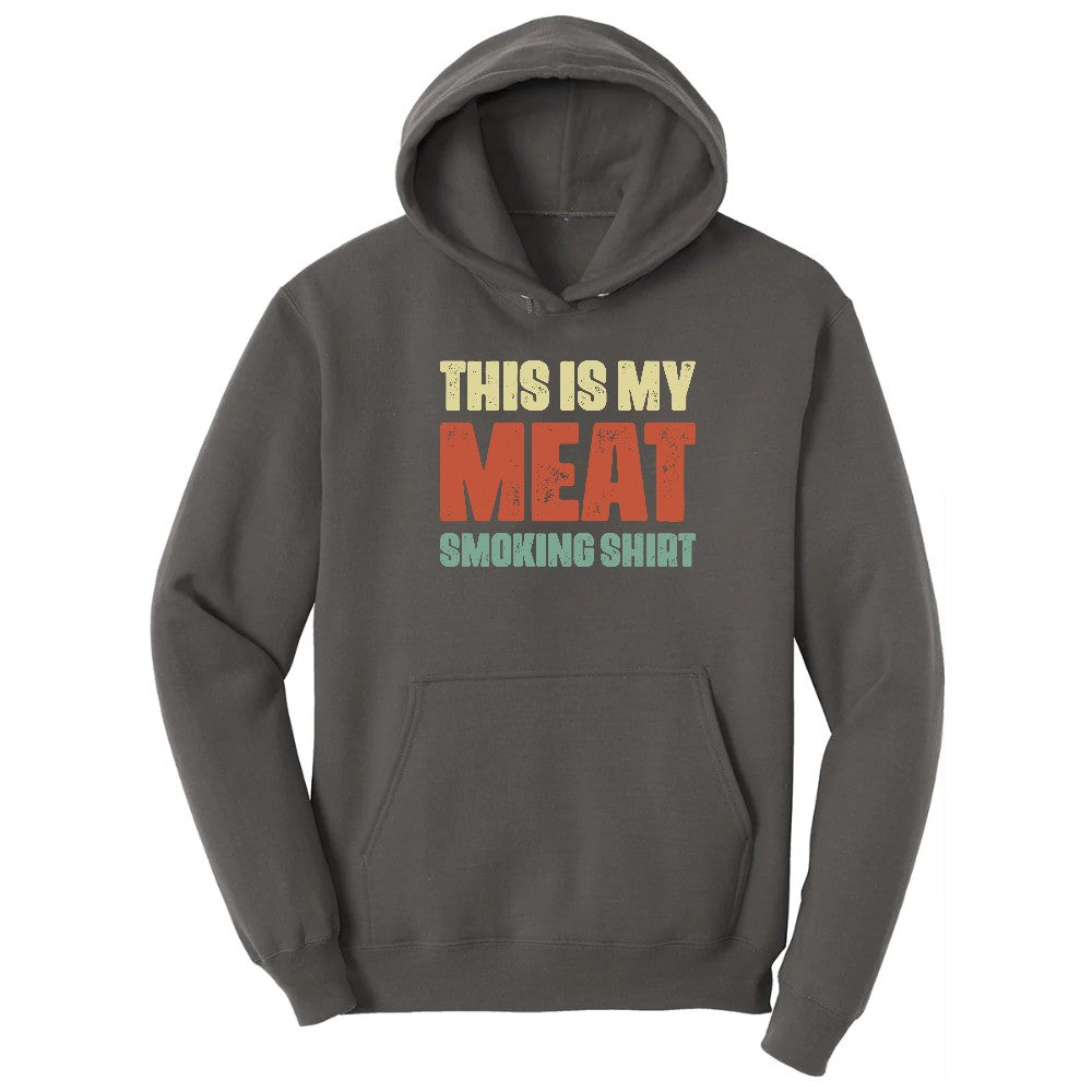 This is My Meat Smoking Shirt Hoodie - Charcoal