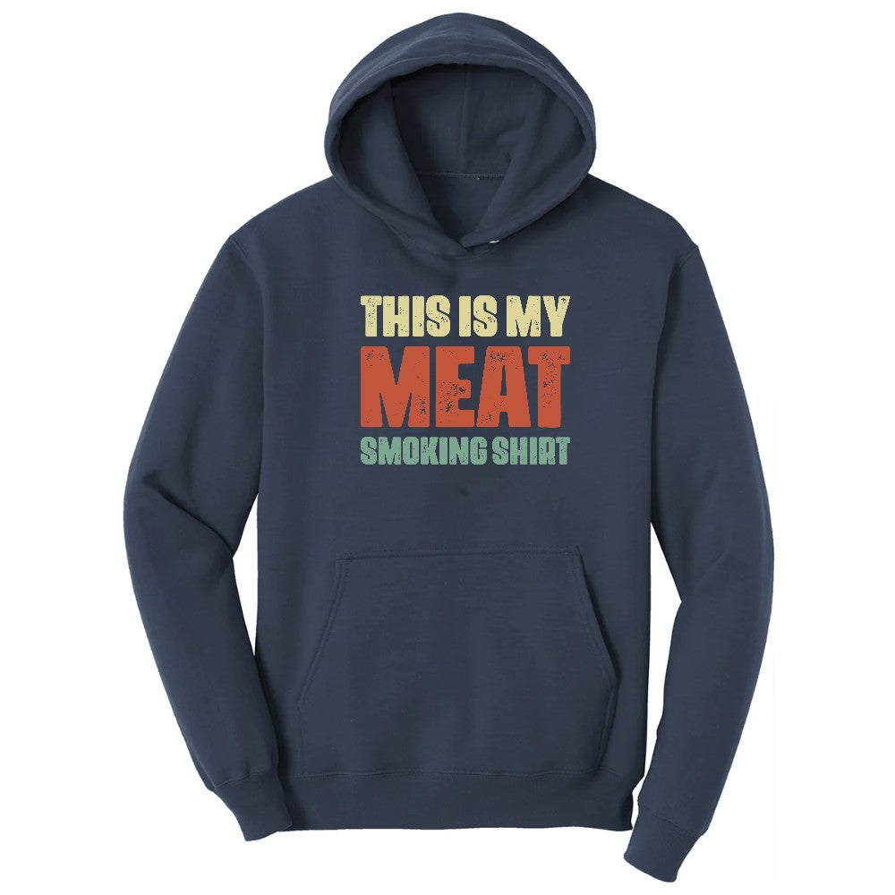 This is My Meat Smoking Shirt Hoodie - Navy