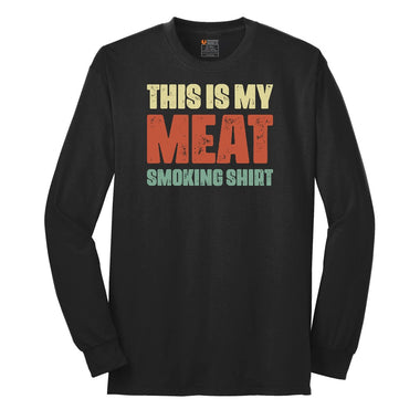 This is My Meat Smoking Shirt Long Sleeve Tee - Jet Black