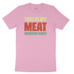 This is My Meat Smoking Shirt Toddler Short Sleeve Tee - Candy Pink