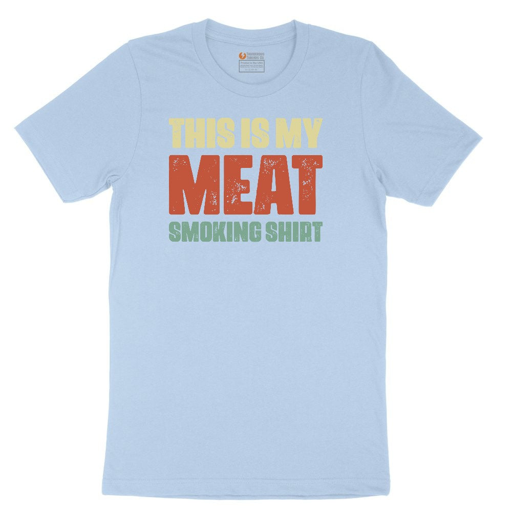 This is My Meat Smoking Shirt Toddler Short Sleeve Tee - Light Blue