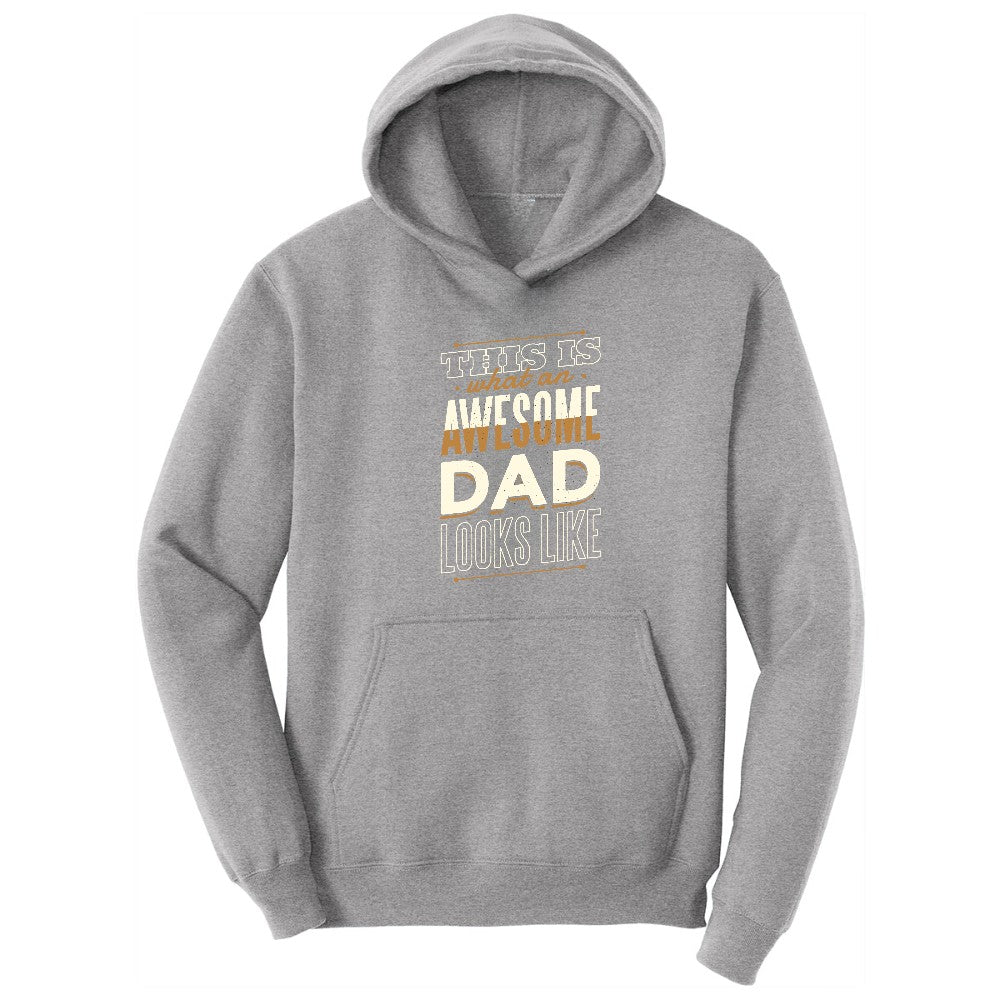 This is What an Awesome Dad Looks Like Hoodie - Athletic Heather