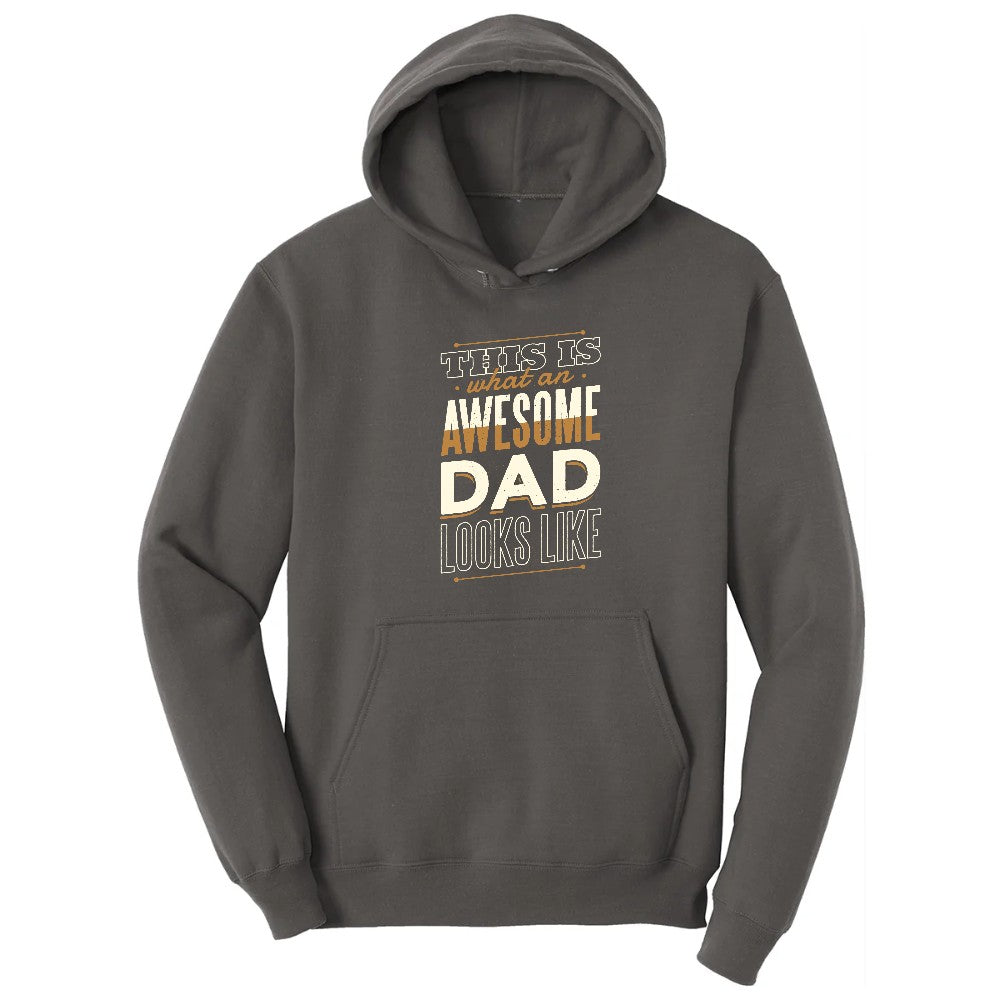 This is What an Awesome Dad Looks Like Hoodie - Charcoal