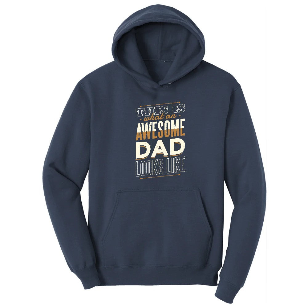 This is What an Awesome Dad Looks Like Hoodie - Navy