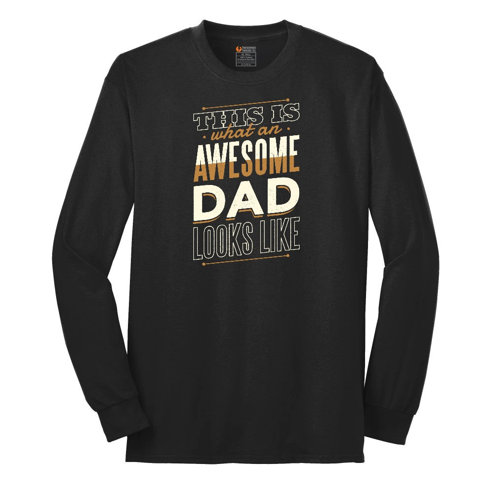 This is What an Awesome Dad Looks Like Long Sleeve Tee - Jet Black