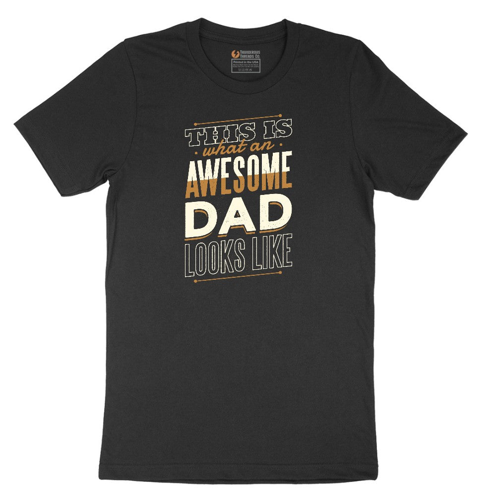 This is What an Awesome Dad Looks Like Short Sleeve Tee - Jet Black