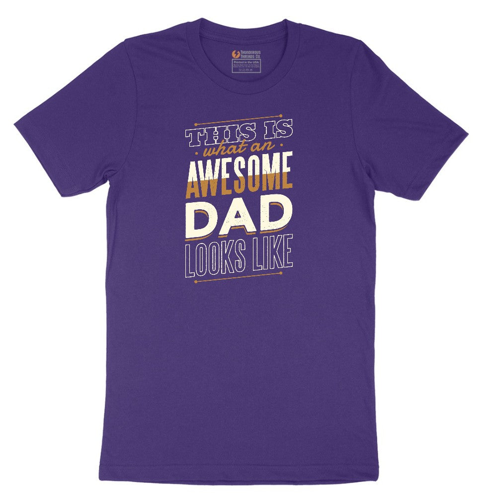 This is What an Awesome Dad Looks Like Short Sleeve Tee - Team Purple