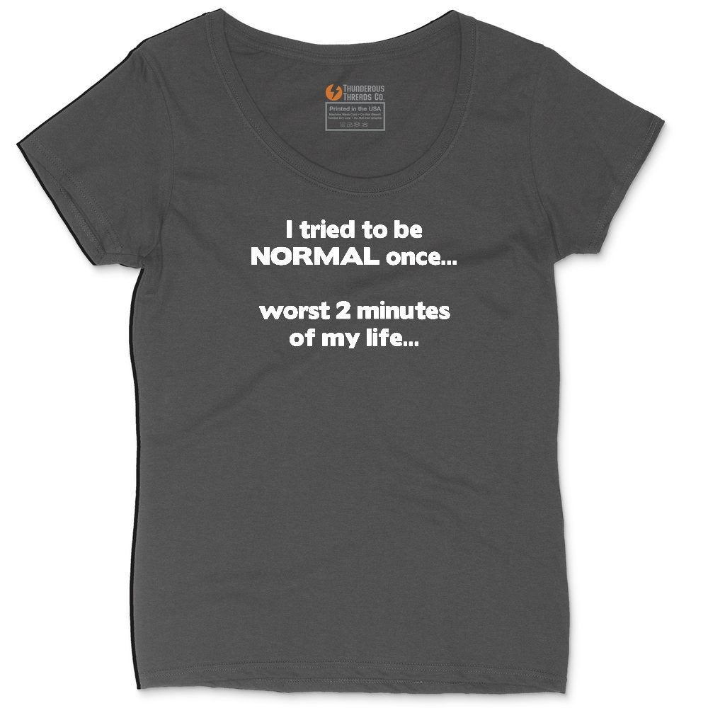 Tried to be Normal Once Worst Two Minutes of My Life Ladies Curvy Tee - Vintage Smoke