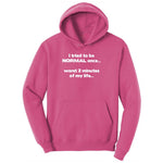 Tried to be Normal Once Worst Two Minutes of My Life Ladies Hoodie - Sangria