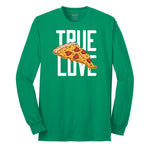 True Love Pizza Long Sleeve Tee - Kelly Green