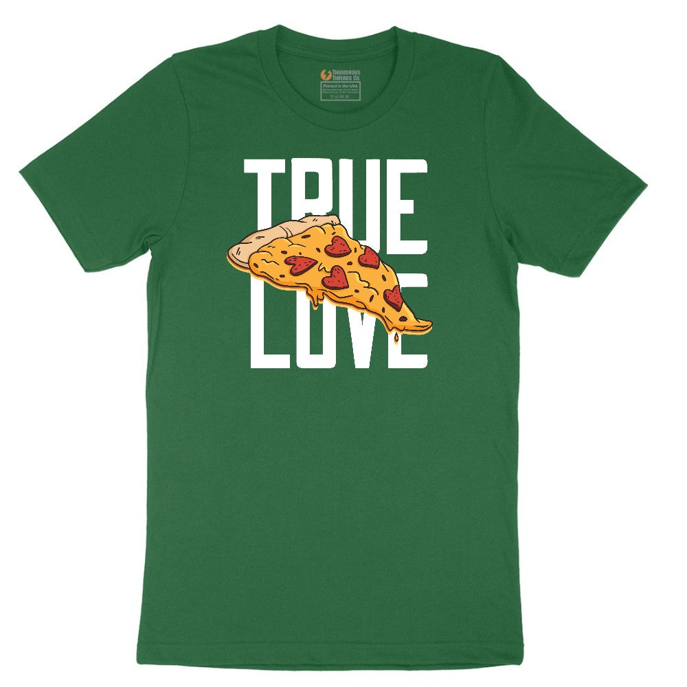 True Love Pizza Short Sleeve Tee - Athletic Kelly