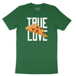 True Love Pizza Short Sleeve Tee - Athletic Kelly