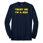Trust Me I'm a Jedi - Mens & Ladies T-Shirt Long Sleeve Tee - Navy