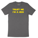 Trust Me I'm a Jedi - Mens & Ladies T-Shirt Short Sleeve Tee - Dark Heather Grey