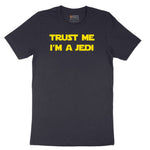 Trust Me I'm a Jedi - Mens & Ladies T-Shirt Short Sleeve Tee - Deep Navy