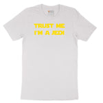 Trust Me I'm a Jedi - Mens & Ladies T-Shirt Short Sleeve Tee - White