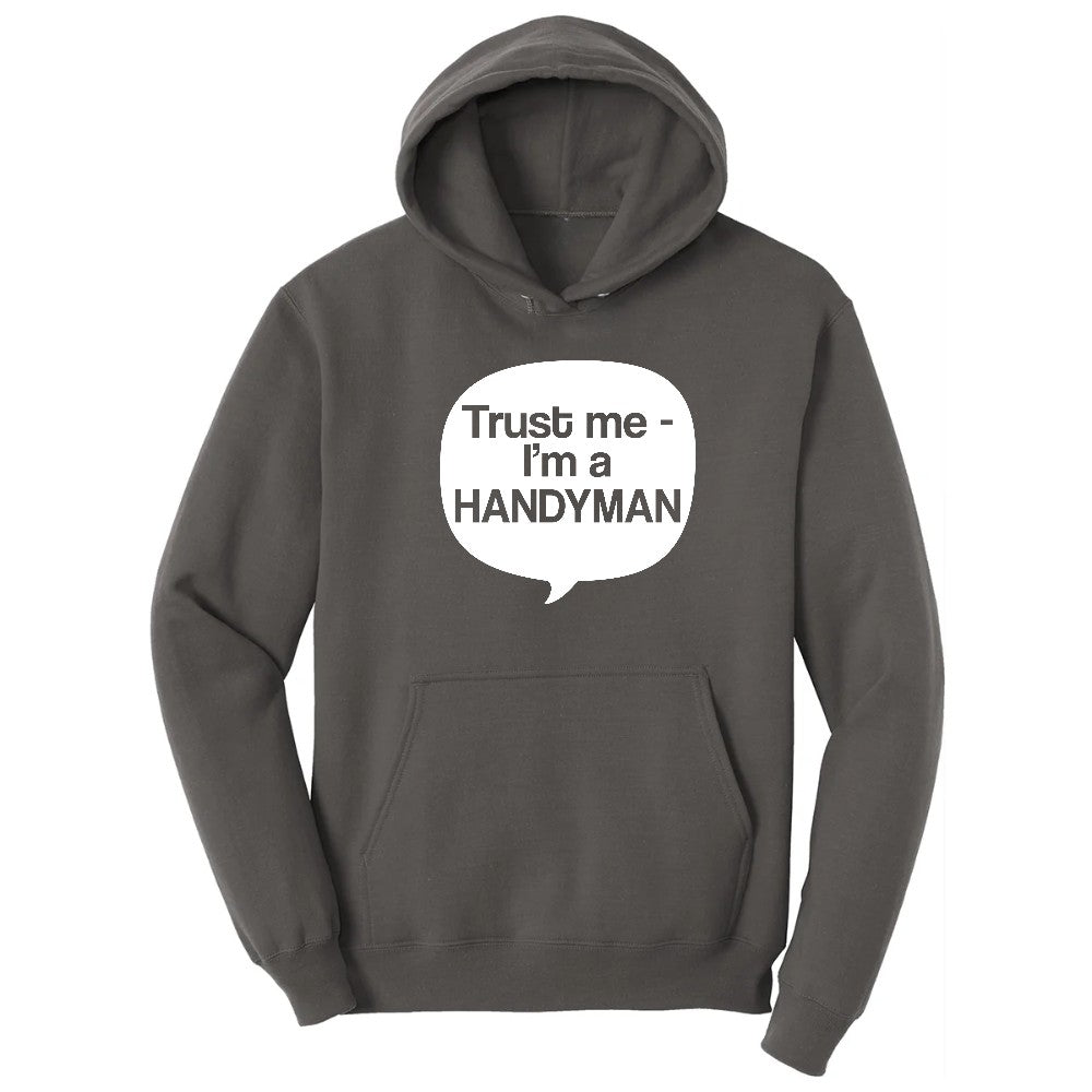 Tust Me I'm a Handyman Hoodie - Charcoal