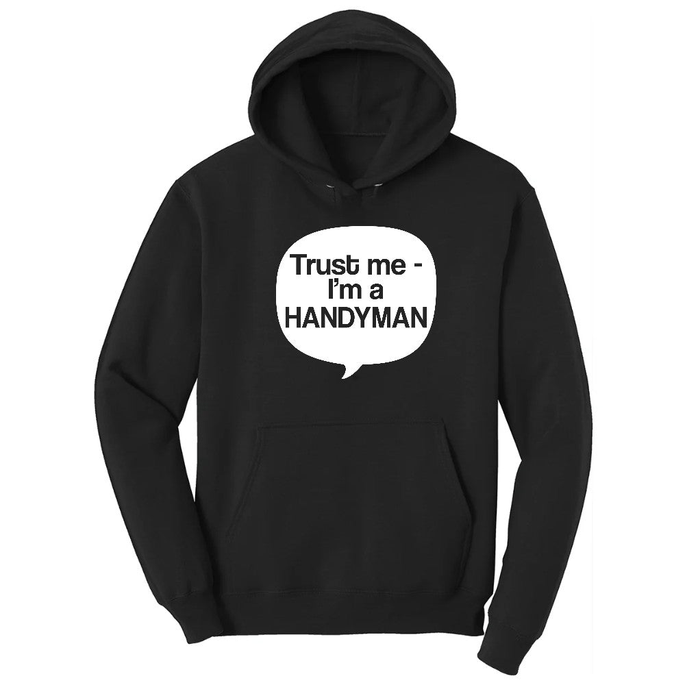 Tust Me I'm a Handyman Hoodie - Jet Black