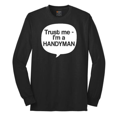 Tust Me I'm a Handyman Long Sleeve Tee - Jet Black