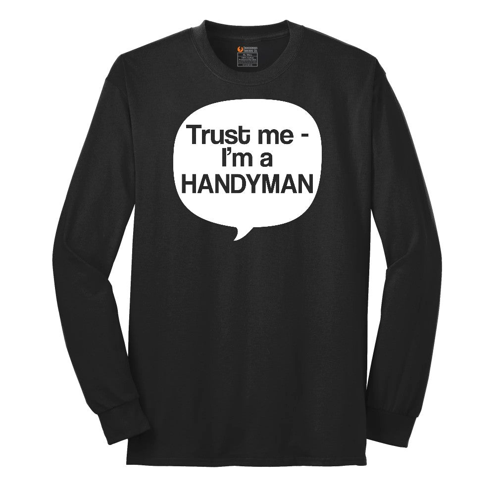 Tust Me I'm a Handyman Long Sleeve Tee - Jet Black