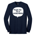 Tust Me I'm a Handyman Long Sleeve Tee - Navy