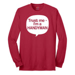 Tust Me I'm a Handyman Long Sleeve Tee - Red