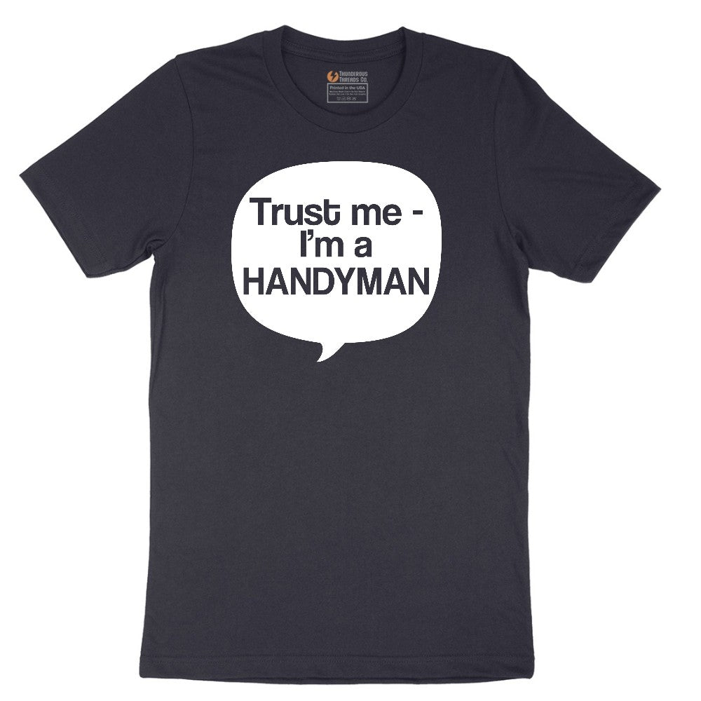 Tust Me I'm a Handyman Short Sleeve Tee - Deep Navy