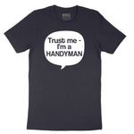Tust Me I'm a Handyman Short Sleeve Tee - Deep Navy