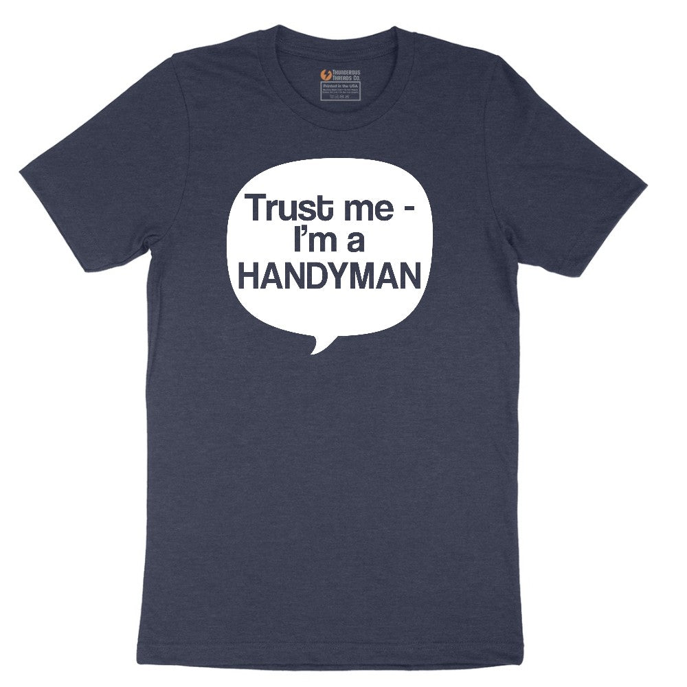 Tust Me I'm a Handyman Short Sleeve Tee - Heather Navy
