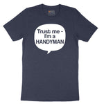 Tust Me I'm a Handyman Short Sleeve Tee - Heather Navy