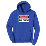 Warning Bad Parent Hoodie - True Royal