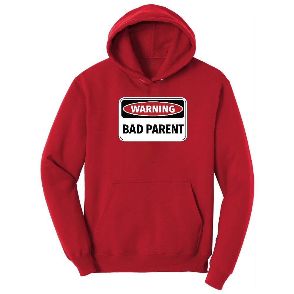 Warning Bad Parent - Mens & Ladies T-Shirt Hoodie - Red