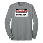 Warning Bad Parent - Mens & Ladies T-Shirt Long Sleeve Tee - Athletic Grey