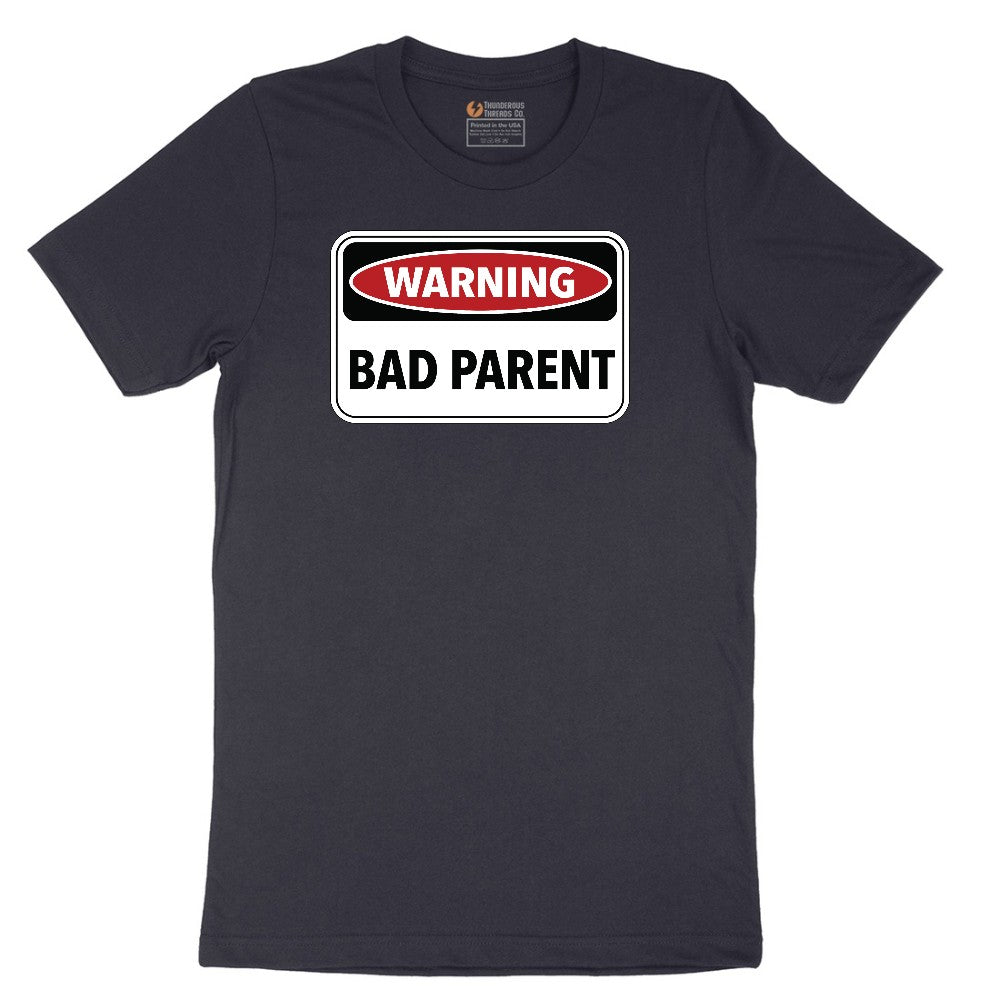 Warning Bad Parent - Mens & Ladies T-Shirt Short Sleeve Tee - Deep Navy
