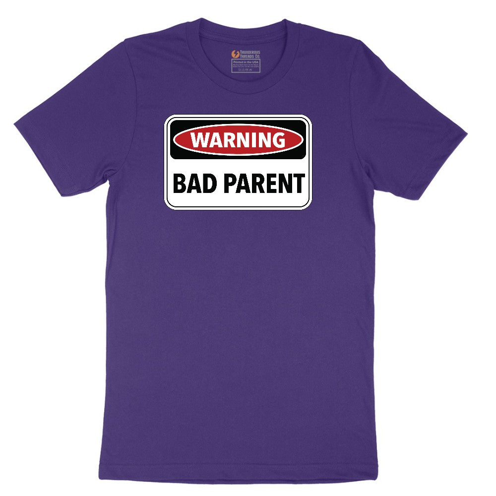 Warning Bad Parent - Mens & Ladies T-Shirt Short Sleeve Tee - Team Purple