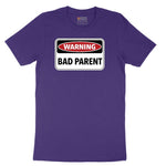 Warning Bad Parent - Mens & Ladies T-Shirt Short Sleeve Tee - Team Purple