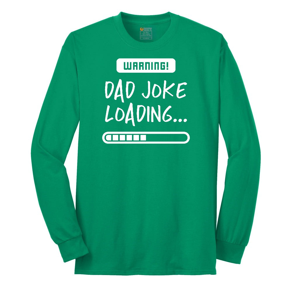Warning Dad Joke Loading Long Sleeve Tee - Kelly Green
