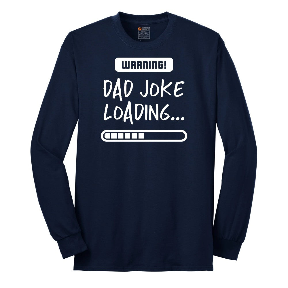 Warning Dad Joke Loading Long Sleeve Tee - Navy