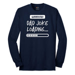 Warning Dad Joke Loading Long Sleeve Tee - Navy