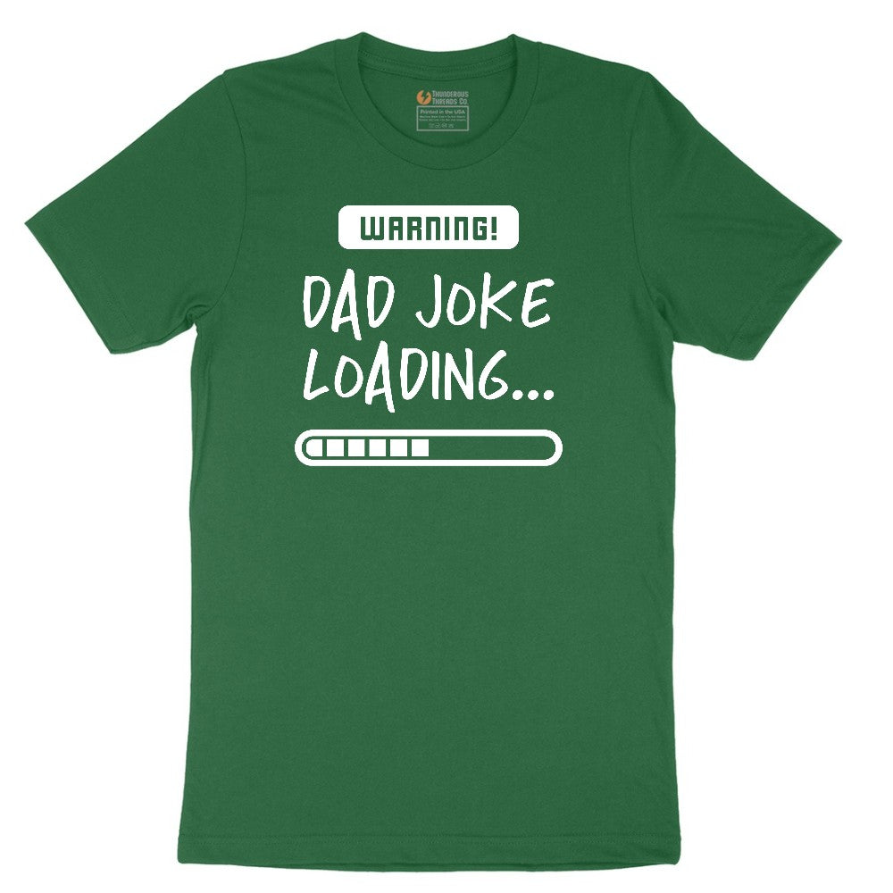Warning Dad Joke Loading Short Sleeve Tee - Athletic Kelly