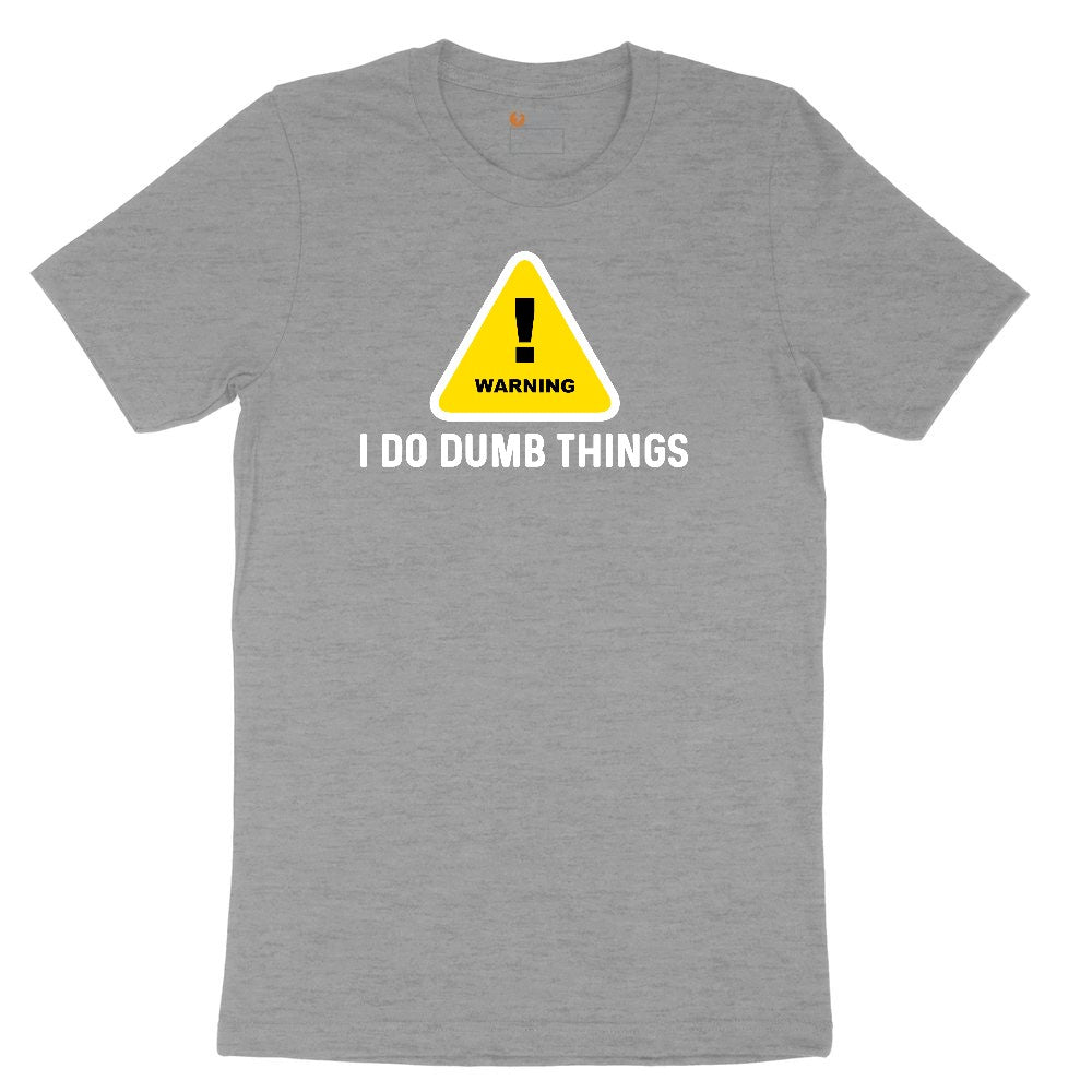 Warning I Do Dumb Things Ladies Short Sleeve Tee - Granite Heather