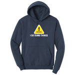 Warning I Do Dumb Things Hoodie - Navy