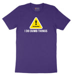 Warning I Do Dumb Things Short Sleeve Tee - Team Purple