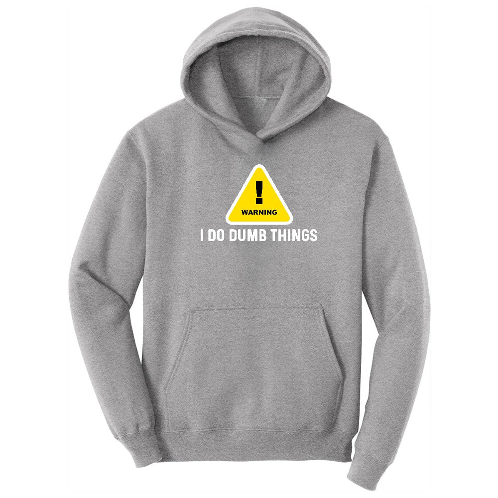 Warning I Do Dumb Things - Mens & Ladies T-Shirt Hoodie - Athletic Heather
