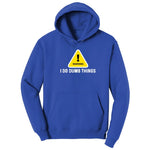 Warning I Do Dumb Things - Mens & Ladies T-Shirt Hoodie - True Royal