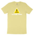 Warning I Do Dumb Things Toddler Short Sleeve Tee - Yellow
